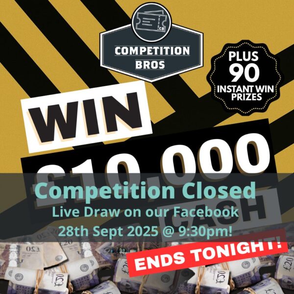 £10,000 Cash + £2,500 Instant Wins! 28th Sep 2025